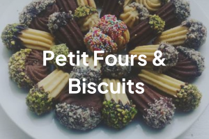 Petit Fours & Biscuits